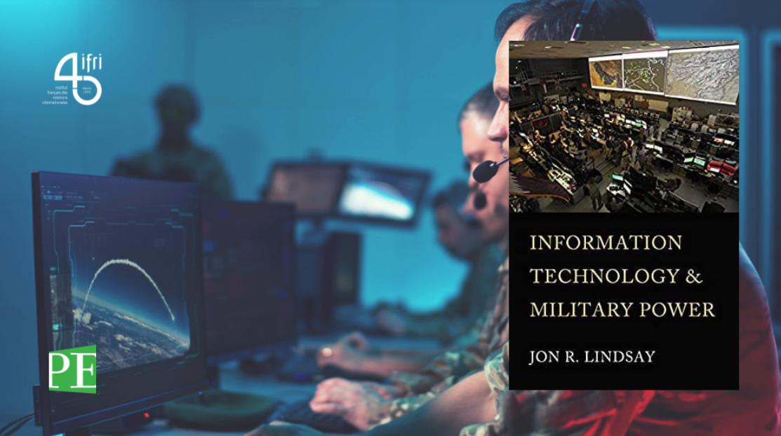 Information Technology & Military Power – Blog Politique étrangère